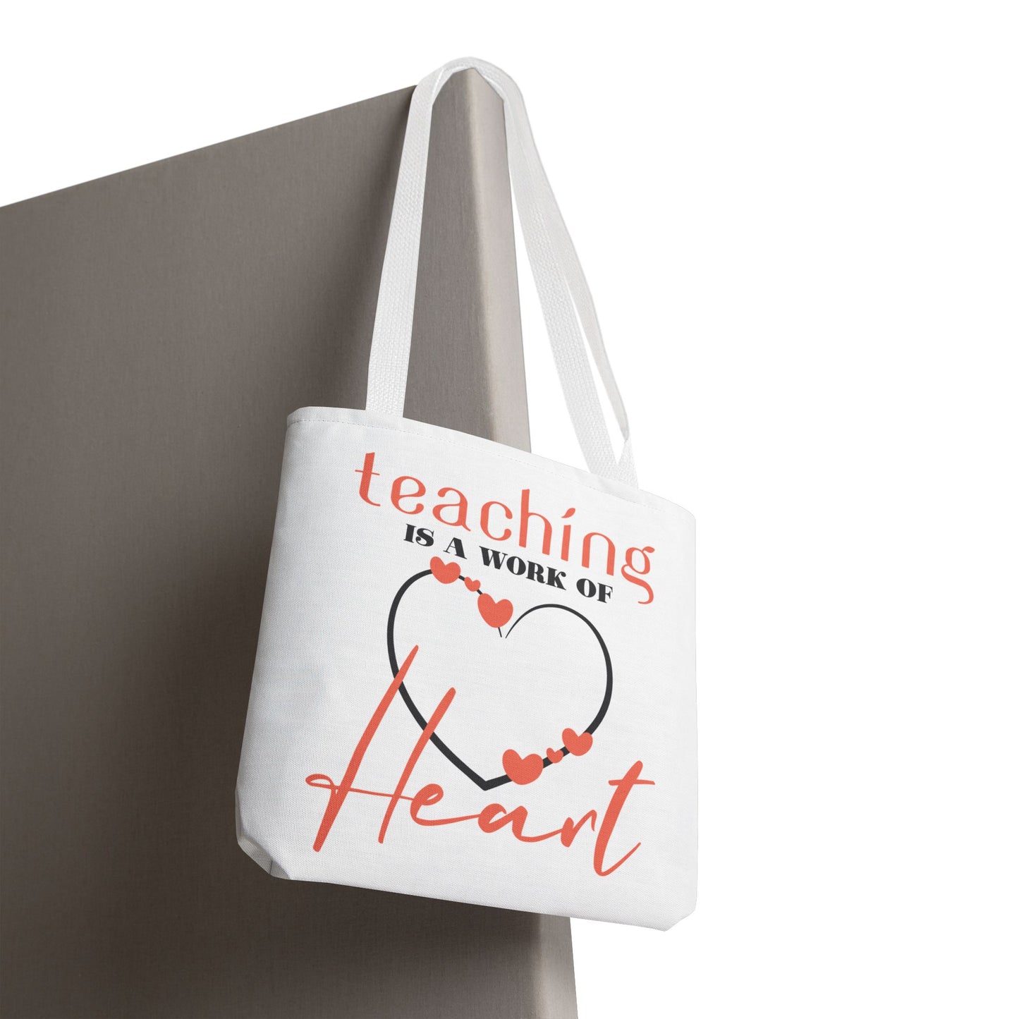 Teaching Tote Bag – A Work of Heart, Perfect for Teachers, Back to School, Classroom Essentials, Gift for Educators, Eco-Friendly Tote