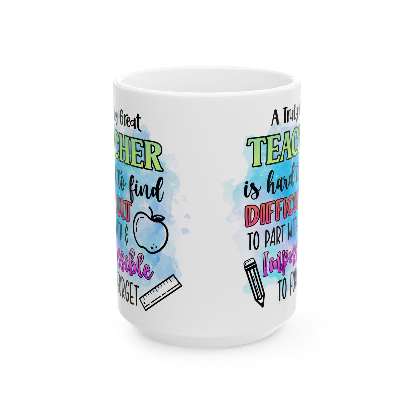 Teacher Appreciation Ceramic Mug, Great Gift for Teachers, Fun Birthday Mug, Classroom Decor, Inspirational Drinkware