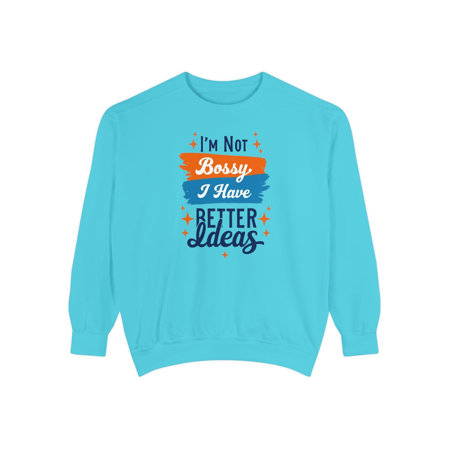 Bossy Ideas Unisex Sweatshirt - Cozy Gift for Friends, Funny Casual Wear, Unique Birthday Present, Relaxed Fit, Cool Motivational Apparel