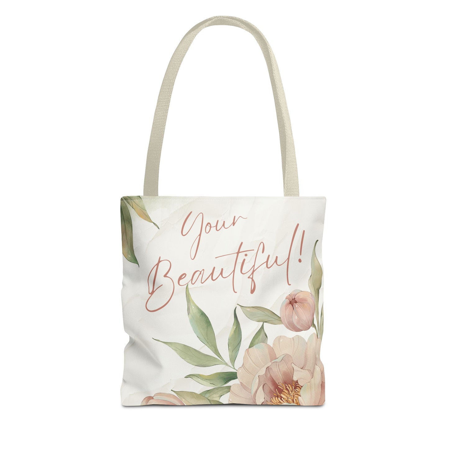 Your Beautiful Floral Tote Bag, Inspirational Tote, Eco-Friendly Tote, Gift for Mom, Fashionable Grocery Bag