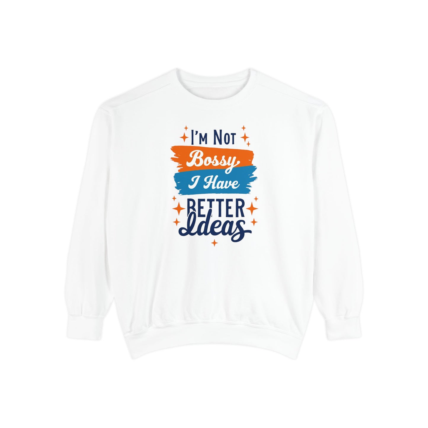 Bossy Ideas Unisex Sweatshirt - Cozy Gift for Friends, Funny Casual Wear, Unique Birthday Present, Relaxed Fit, Cool Motivational Apparel