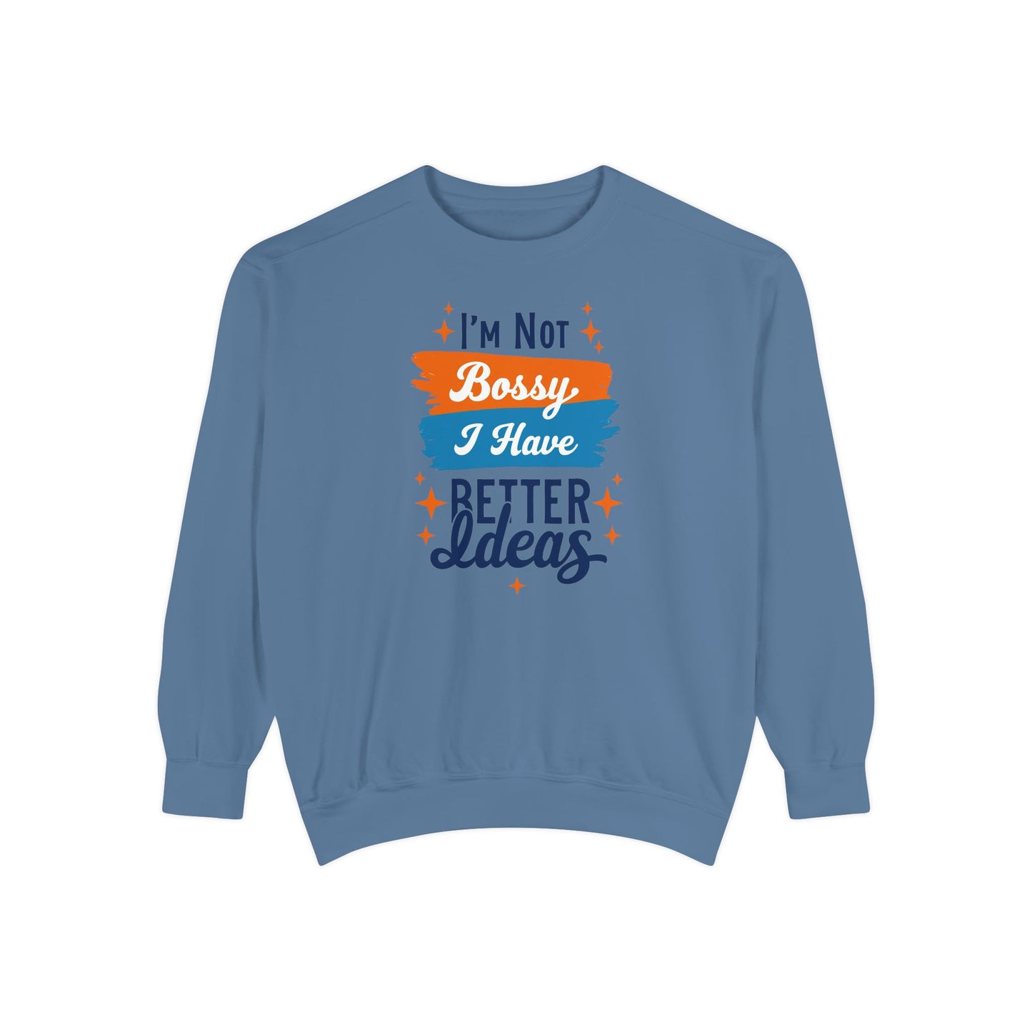 Bossy Ideas Unisex Sweatshirt - Cozy Gift for Friends, Funny Casual Wear, Unique Birthday Present, Relaxed Fit, Cool Motivational Apparel