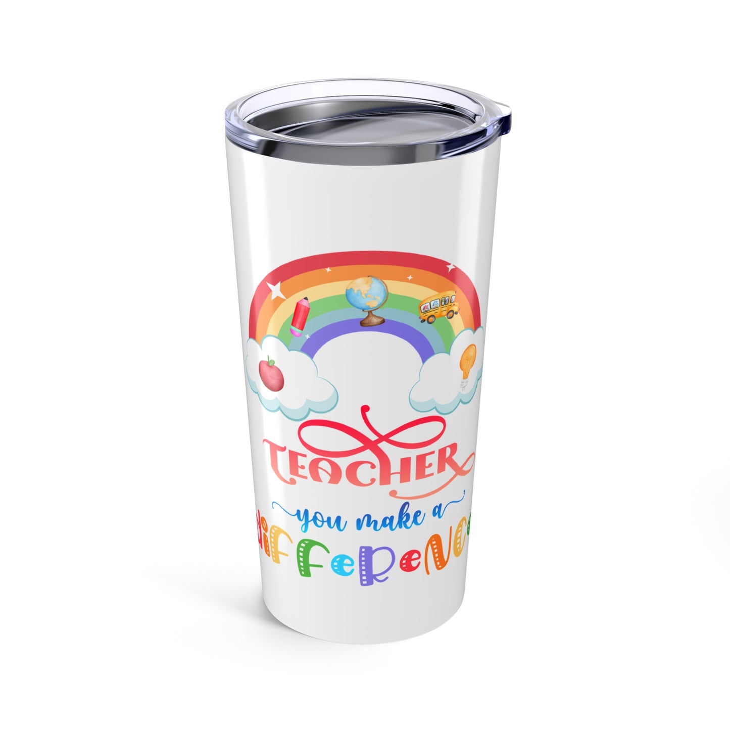 Rainbow Teacher Tumbler 20oz, Motivational Mug, Gift for Educators, Inspiring Travel Container, Rainbow Inspirational Drinkware