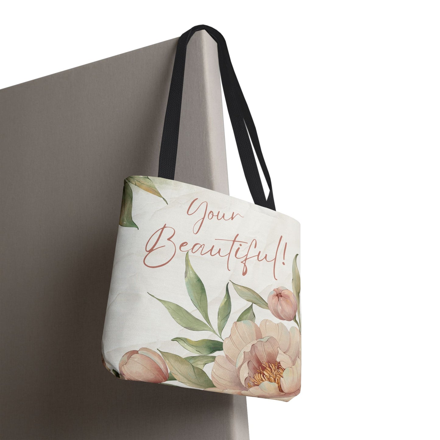 Your Beautiful Floral Tote Bag, Inspirational Tote, Eco-Friendly Tote, Gift for Mom, Fashionable Grocery Bag