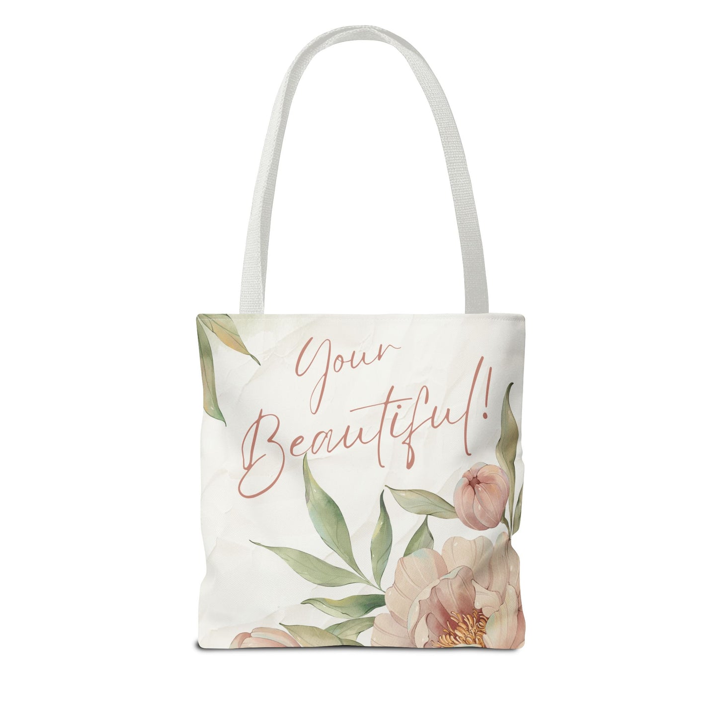 Your Beautiful Floral Tote Bag, Inspirational Tote, Eco-Friendly Tote, Gift for Mom, Fashionable Grocery Bag