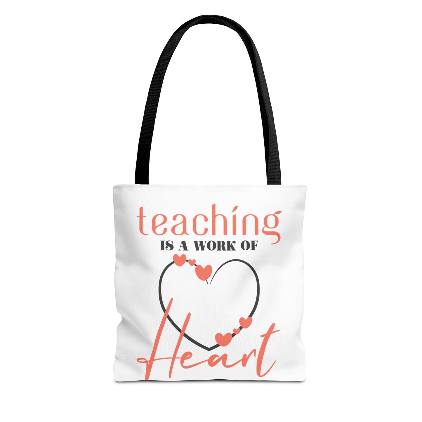 Teaching Tote Bag – A Work of Heart, Perfect for Teachers, Back to School, Classroom Essentials, Gift for Educators, Eco-Friendly Tote