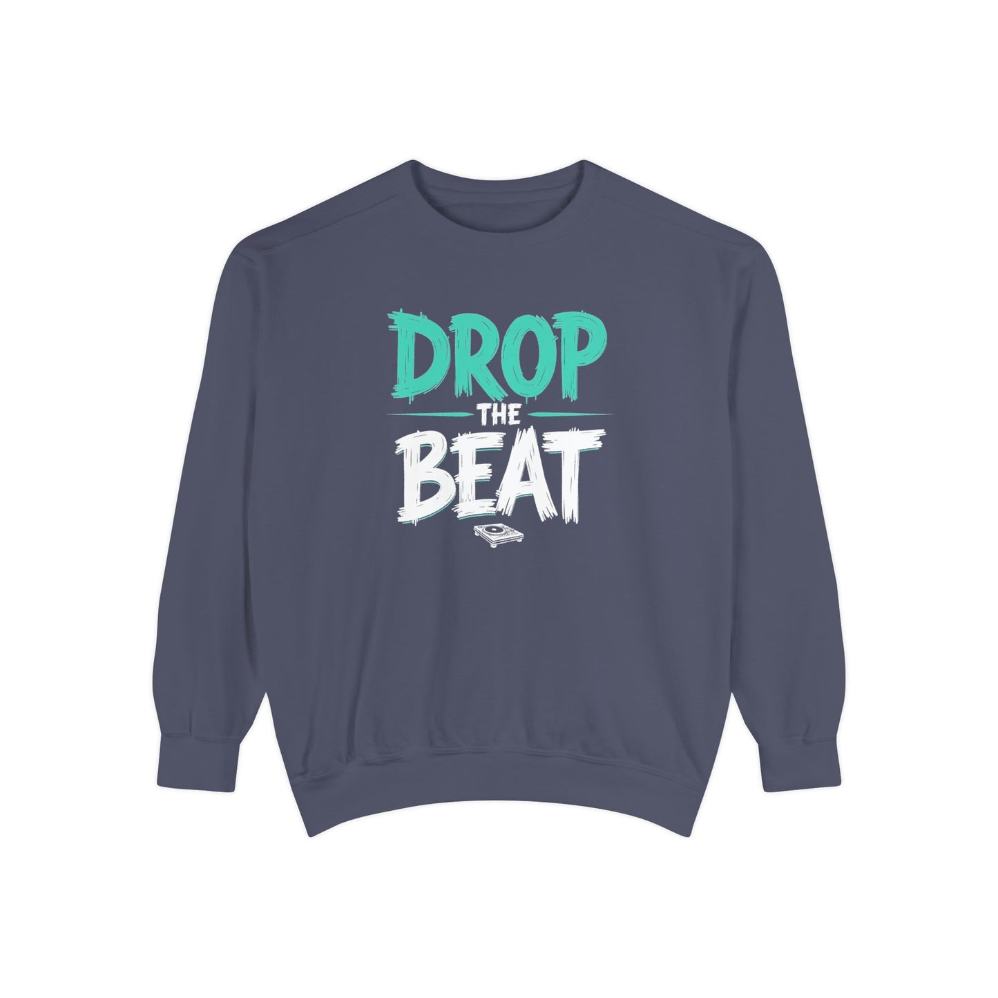 Drop the Beat Sweatshirt, Cozy Music Sweatshirt, Unisex Graphic Apparel, Perfect for Concerts, Unique Gift for Music Lovers