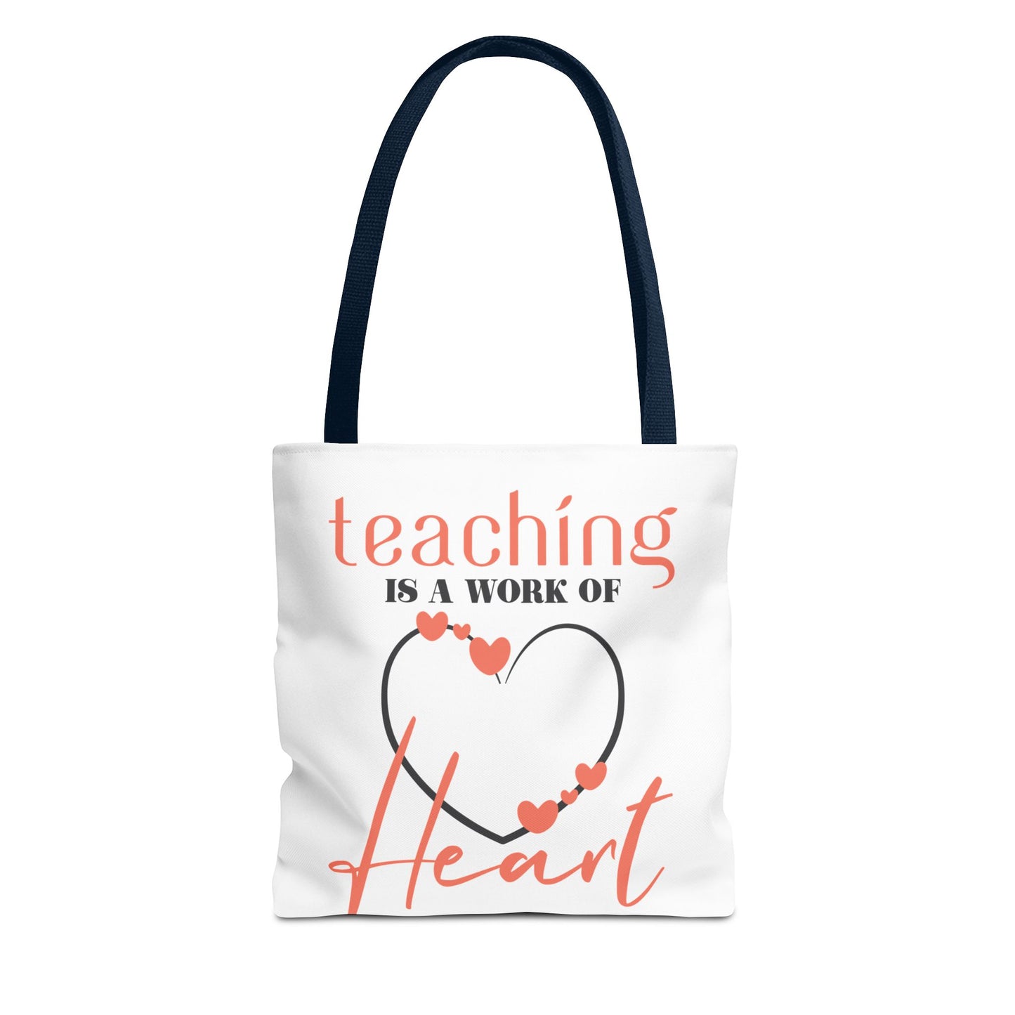 Teaching Tote Bag – A Work of Heart, Perfect for Teachers, Back to School, Classroom Essentials, Gift for Educators, Eco-Friendly Tote