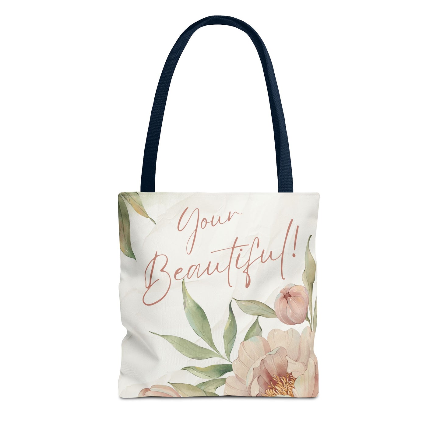 Your Beautiful Floral Tote Bag, Inspirational Tote, Eco-Friendly Tote, Gift for Mom, Fashionable Grocery Bag