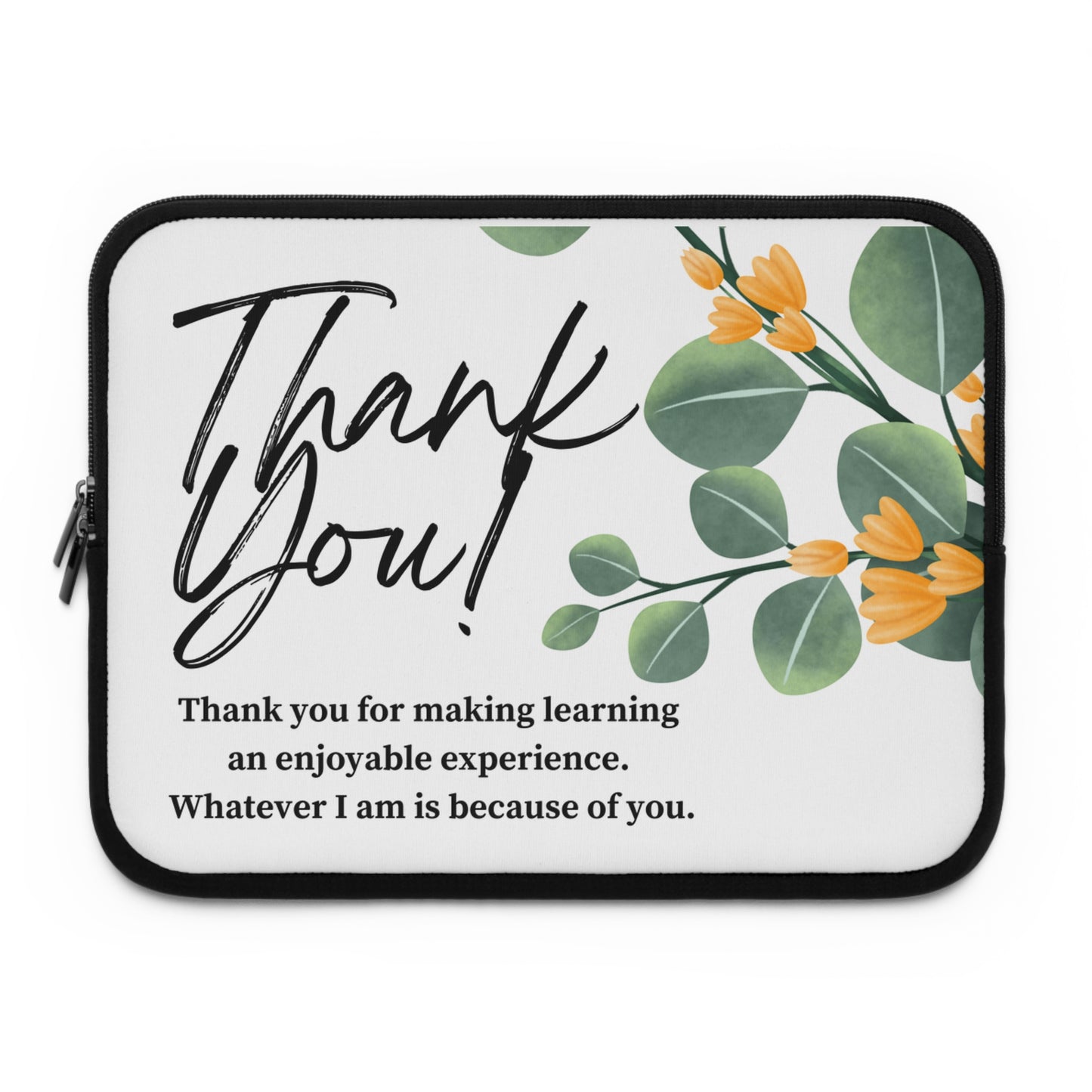 Floral Thank You Laptop Sleeve - Teacher Gift, Personalized Tech Case, Stylish Notebook Protector, Computer Bag, Appreciation Present