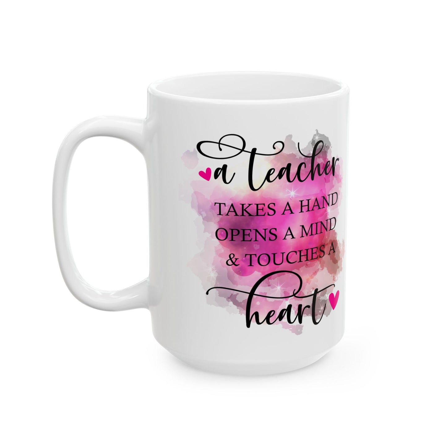 Teacher Appreciation Ceramic Mug - Motivational Gift, 11oz/15oz Coffee Cup for Educators, End of Year Gift, Inspirational Quote