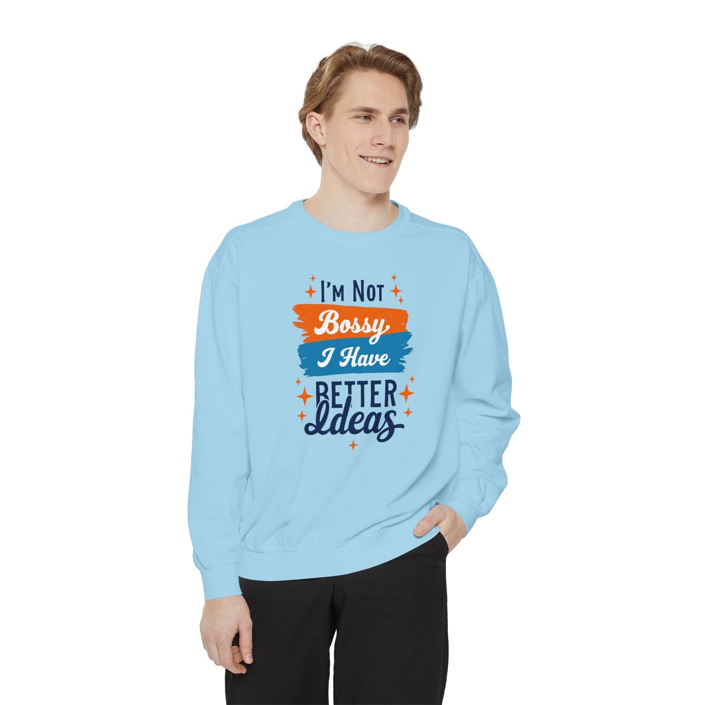 Bossy Ideas Unisex Sweatshirt - Cozy Gift for Friends, Funny Casual Wear, Unique Birthday Present, Relaxed Fit, Cool Motivational Apparel