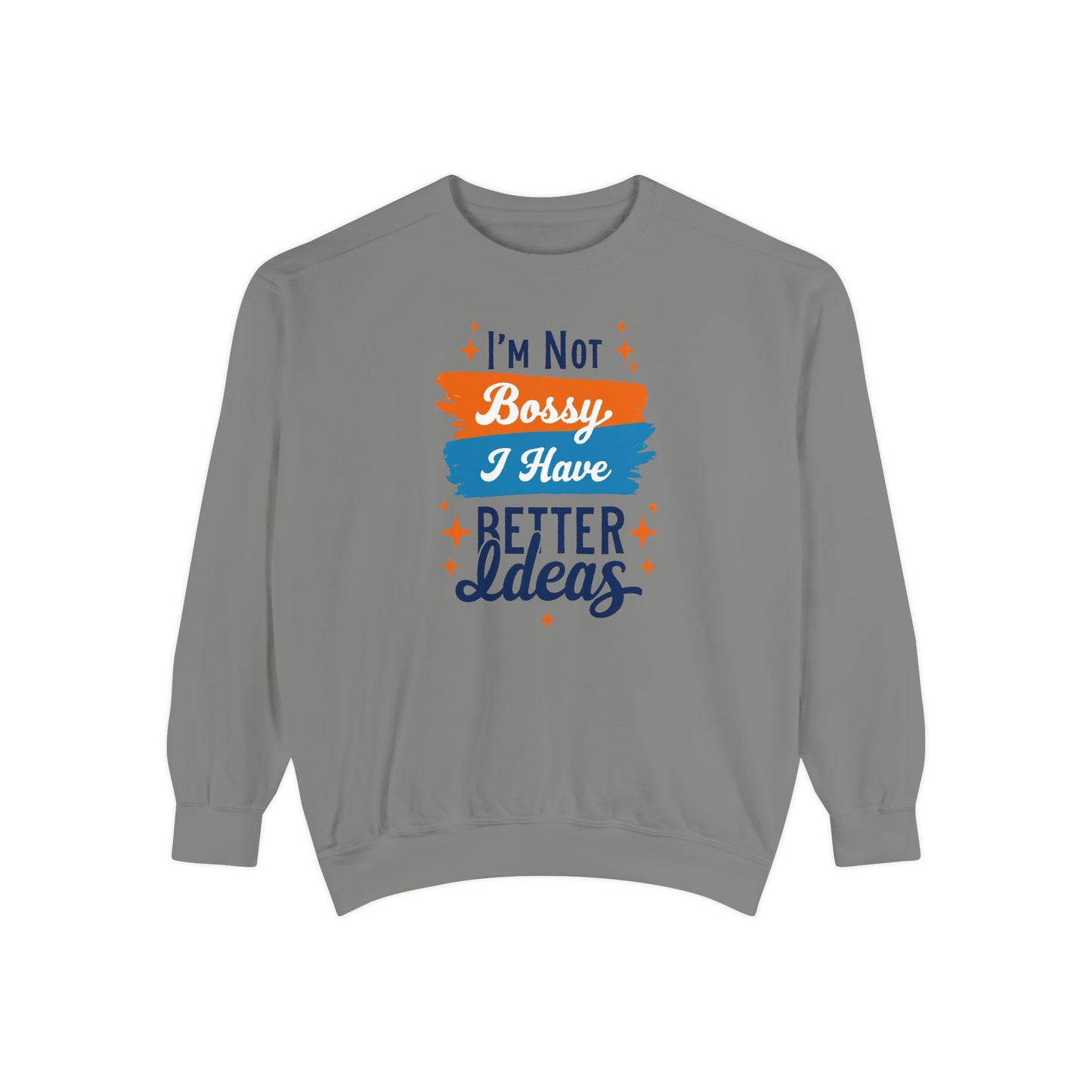 Bossy Ideas Unisex Sweatshirt - Cozy Gift for Friends, Funny Casual Wear, Unique Birthday Present, Relaxed Fit, Cool Motivational Apparel