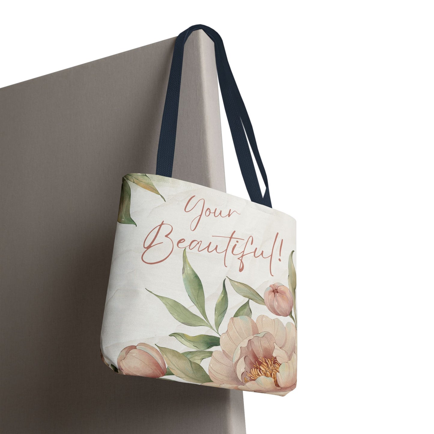 Your Beautiful Floral Tote Bag, Inspirational Tote, Eco-Friendly Tote, Gift for Mom, Fashionable Grocery Bag
