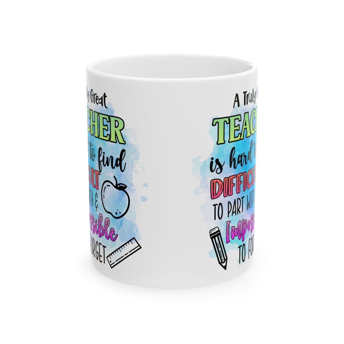 Teacher Appreciation Ceramic Mug, Great Gift for Teachers, Fun Birthday Mug, Classroom Decor, Inspirational Drinkware