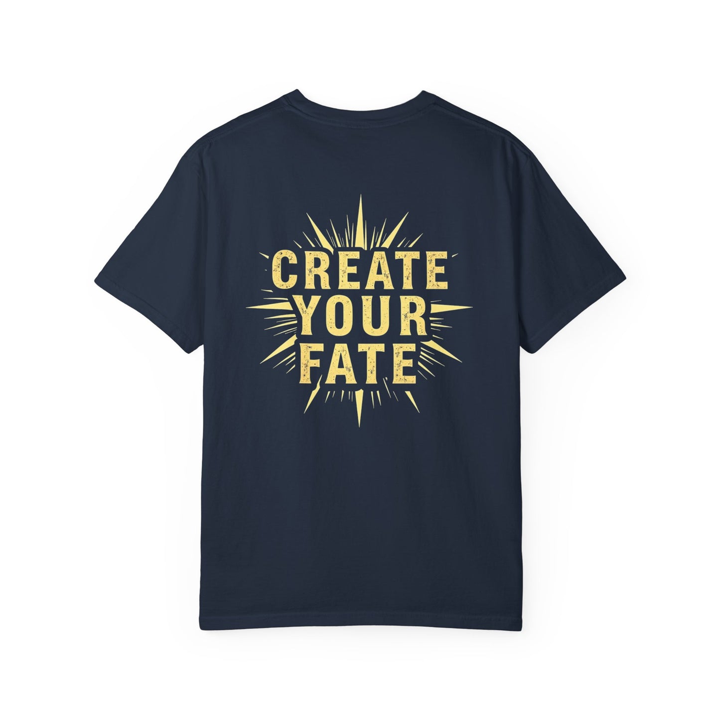 Unisex Garment-Dyed T-Shirt - 'Create Your Fate' Inspirational Tee, Motivational Shirt for Dreamers, Gift for Friends, Casual Wear, [...]