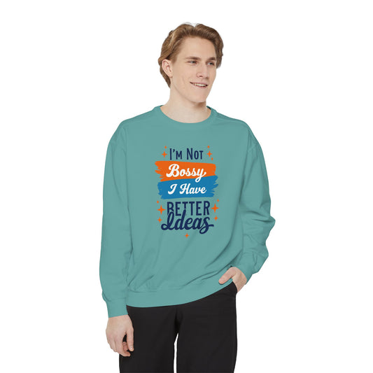 Bossy Ideas Unisex Sweatshirt - Cozy Gift for Friends, Funny Casual Wear, Unique Birthday Present, Relaxed Fit, Cool Motivational Apparel