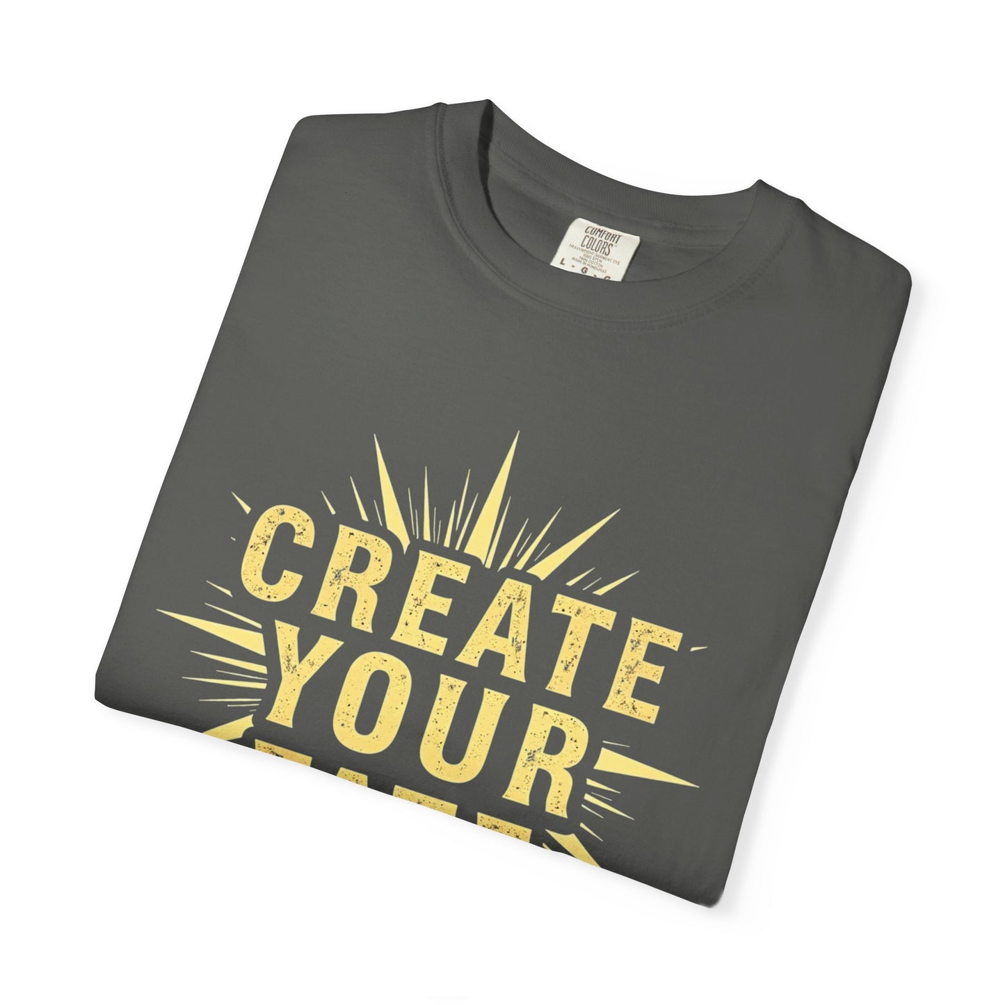 Unisex Garment-Dyed T-Shirt - 'Create Your Fate' Inspirational Tee, Motivational Shirt for Dreamers, Gift for Friends, Casual Wear, [...]