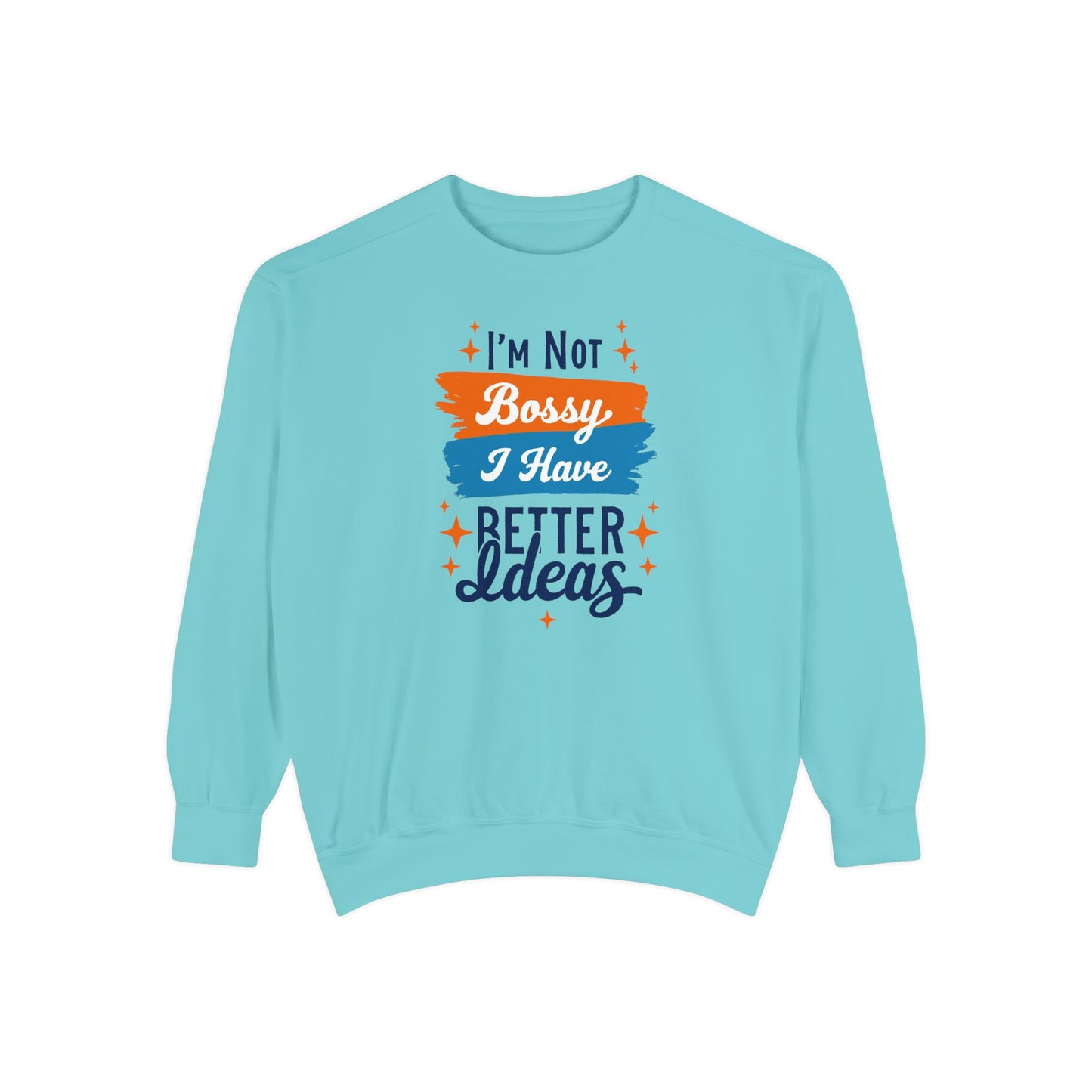 Bossy Ideas Unisex Sweatshirt - Cozy Gift for Friends, Funny Casual Wear, Unique Birthday Present, Relaxed Fit, Cool Motivational Apparel