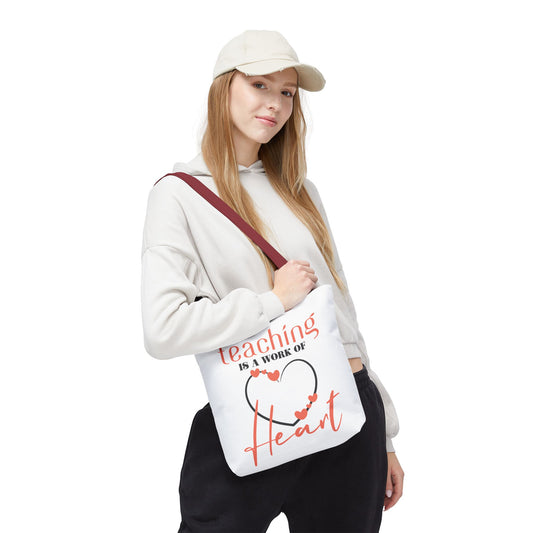 Teaching Tote Bag – A Work of Heart, Perfect for Teachers, Back to School, Classroom Essentials, Gift for Educators, Eco-Friendly Tote