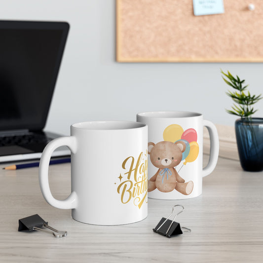 Happy Birthday Teddy Bear Ceramic Mug - 11oz & 15oz