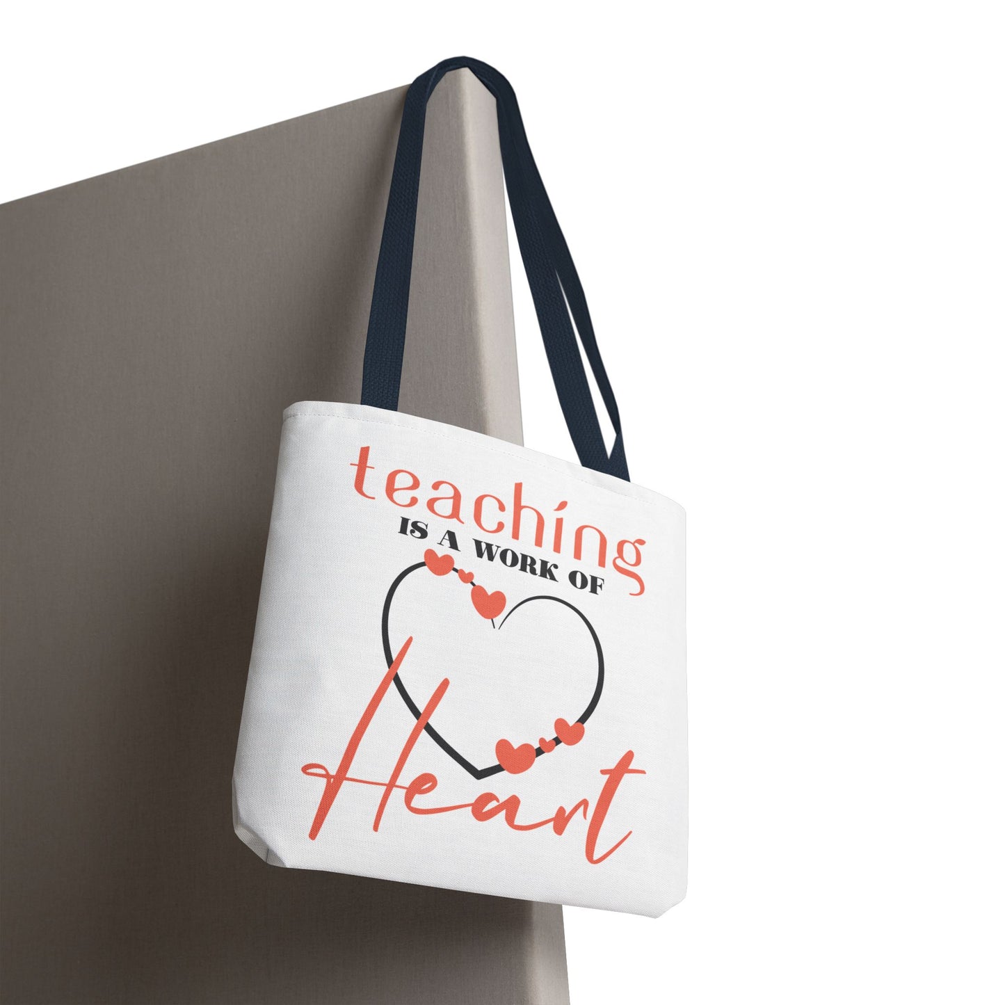 Teaching Tote Bag – A Work of Heart, Perfect for Teachers, Back to School, Classroom Essentials, Gift for Educators, Eco-Friendly Tote