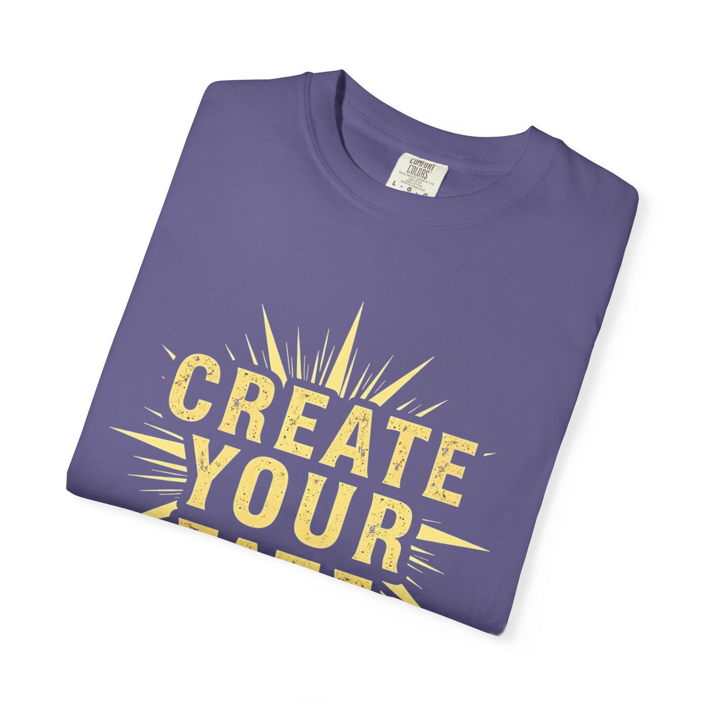 Unisex Garment-Dyed T-Shirt - 'Create Your Fate' Inspirational Tee, Motivational Shirt for Dreamers, Gift for Friends, Casual Wear, [...]