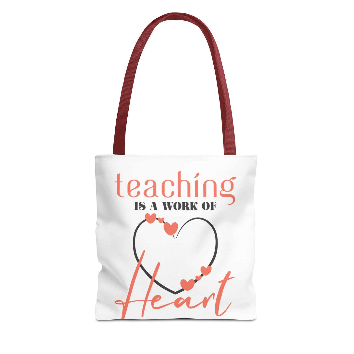 Teaching Tote Bag – A Work of Heart, Perfect for Teachers, Back to School, Classroom Essentials, Gift for Educators, Eco-Friendly Tote