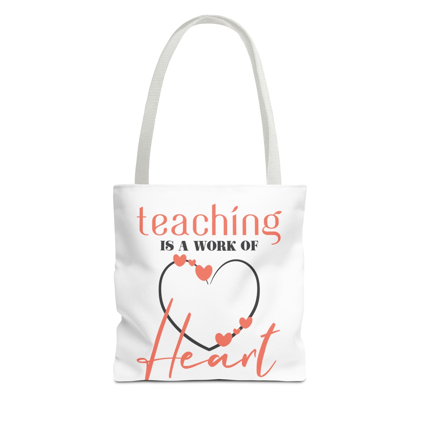 Teaching Tote Bag – A Work of Heart, Perfect for Teachers, Back to School, Classroom Essentials, Gift for Educators, Eco-Friendly Tote