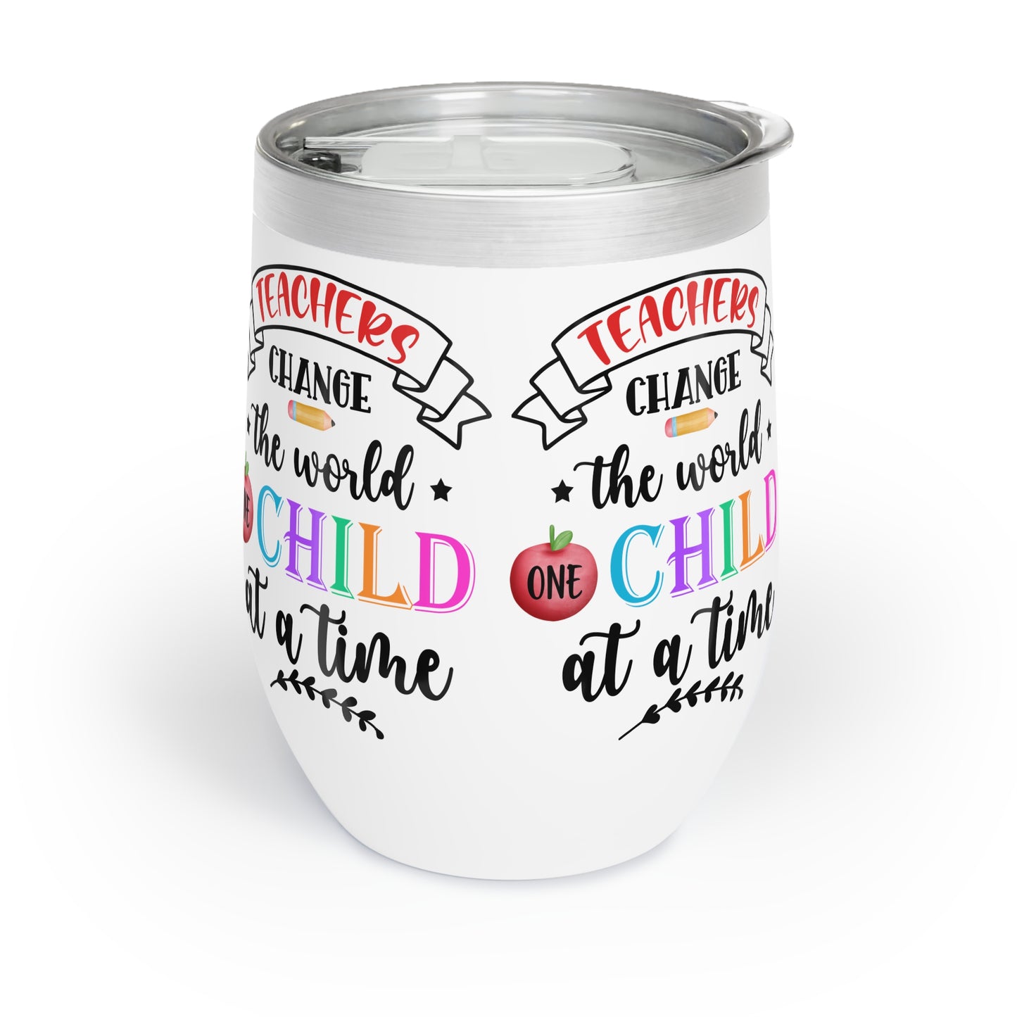 Teacher Appreciation Wine Tumbler, Gift for Educators, Inspirational Drinkware, Unique Teacher Gift, Classroom Coffee Cup