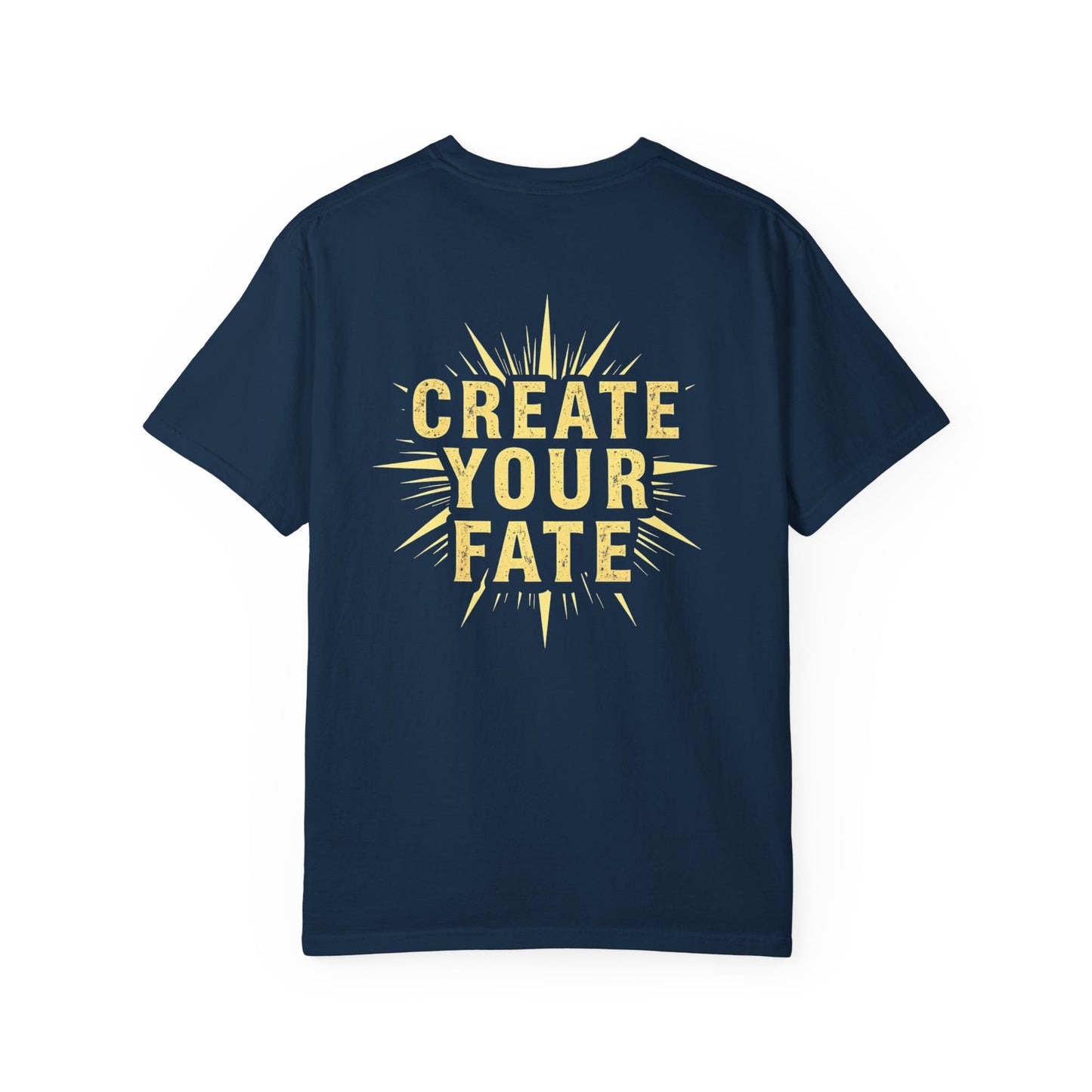 Unisex Garment-Dyed T-Shirt - 'Create Your Fate' Inspirational Tee, Motivational Shirt for Dreamers, Gift for Friends, Casual Wear, [...]