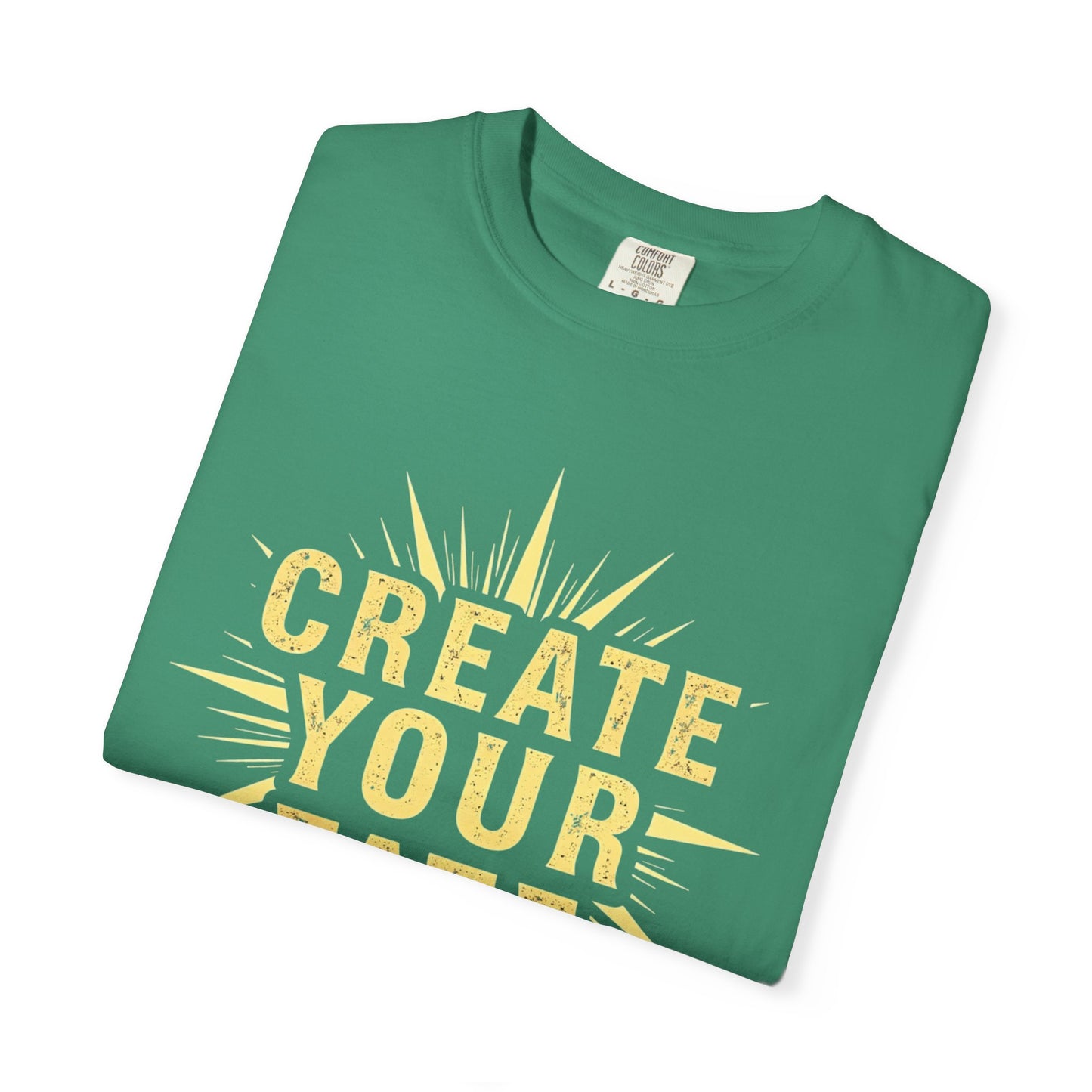 Unisex Garment-Dyed T-Shirt - 'Create Your Fate' Inspirational Tee, Motivational Shirt for Dreamers, Gift for Friends, Casual Wear, [...]