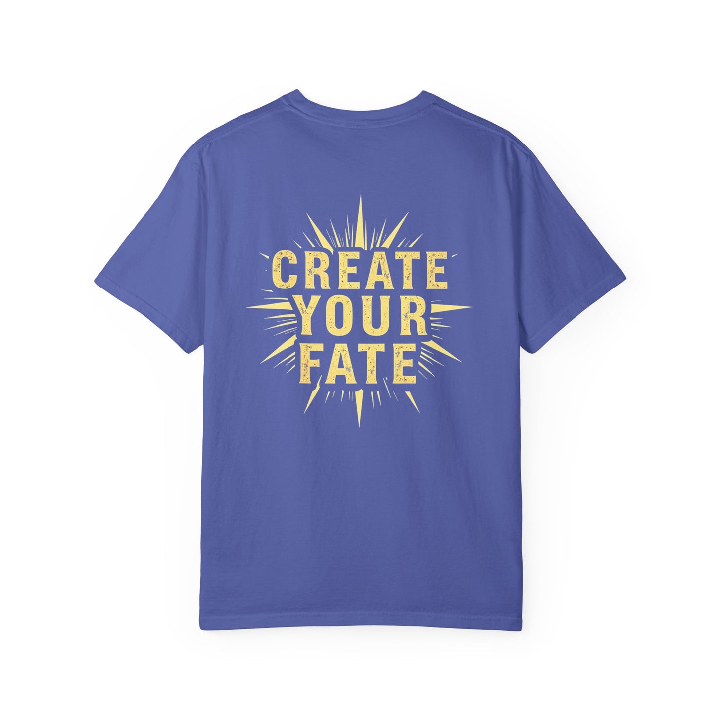Unisex Garment-Dyed T-Shirt - 'Create Your Fate' Inspirational Tee, Motivational Shirt for Dreamers, Gift for Friends, Casual Wear, [...]