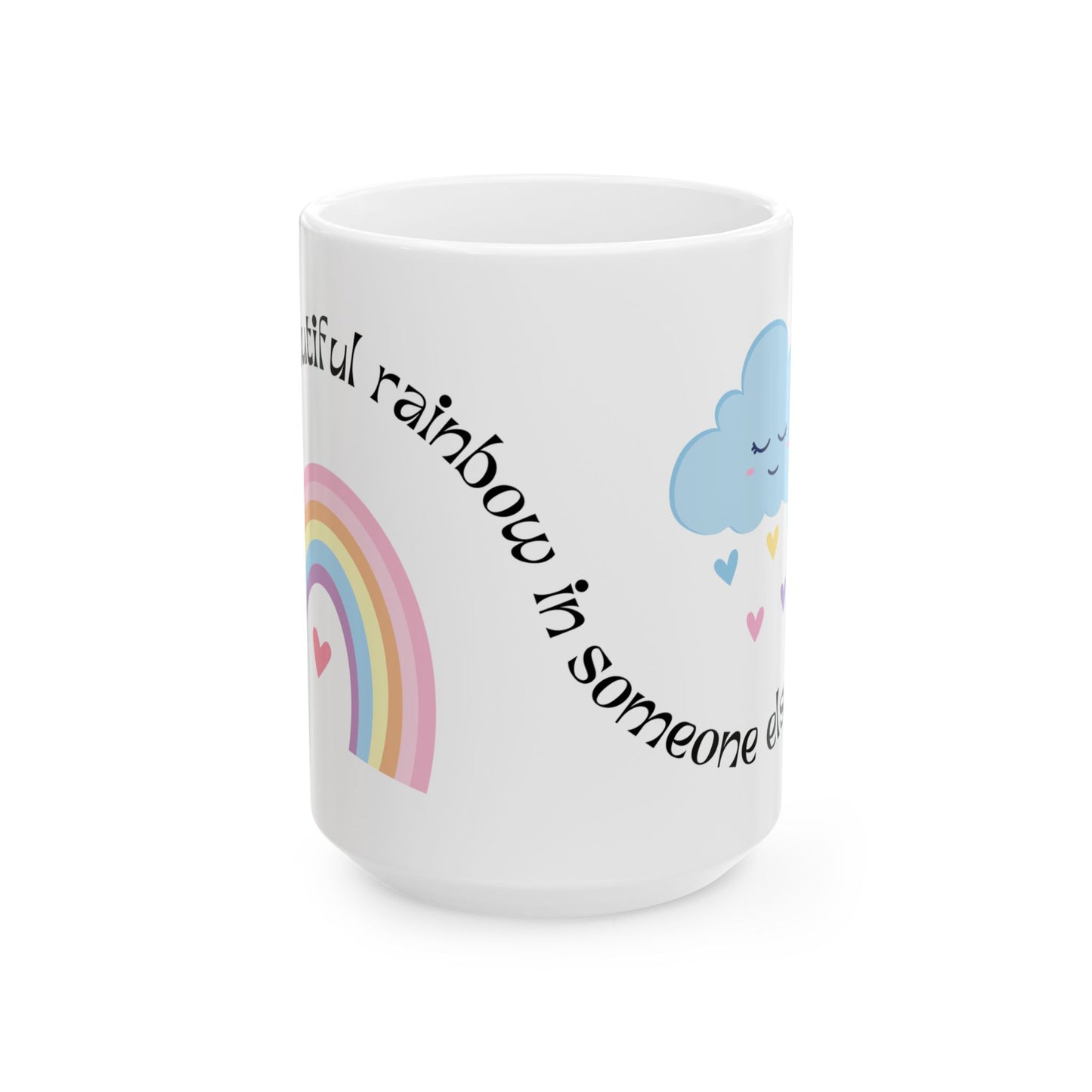 Inspirational Rainbow Ceramic Mug – 11 oz & 15 oz